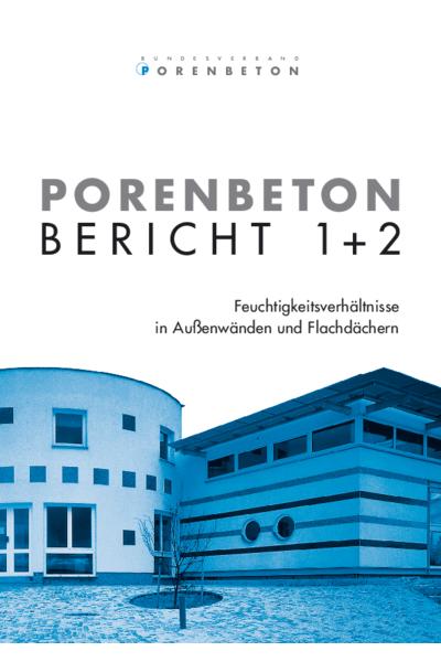 Porenbeton - Bericht 1 + 2