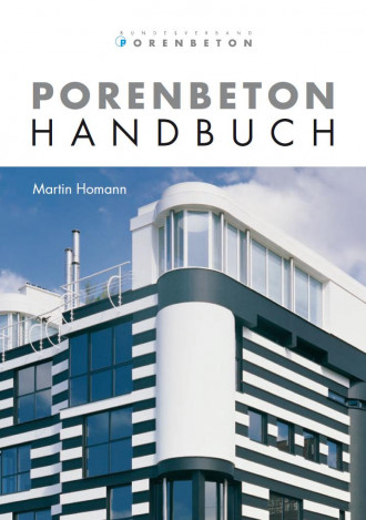 Porenbeton-Handbuch um weitere Kapitel aktualisiert